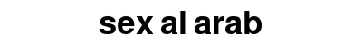 sex al arab