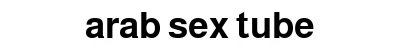 arab sex tube