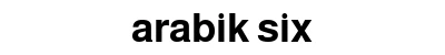 arabik six