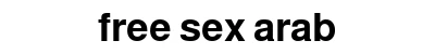free sex arab