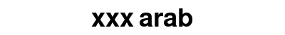 xxx arab